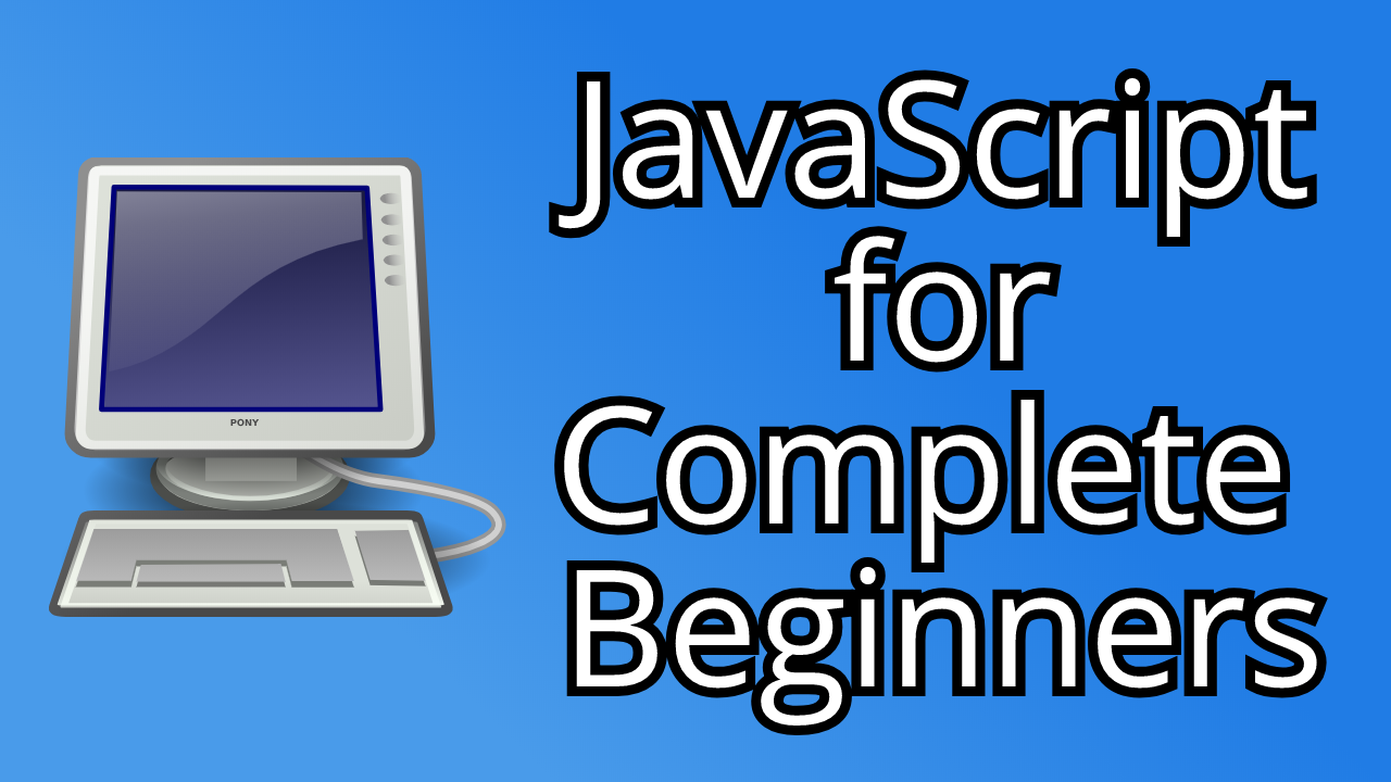 courses: JavaScript for Complete Beginners