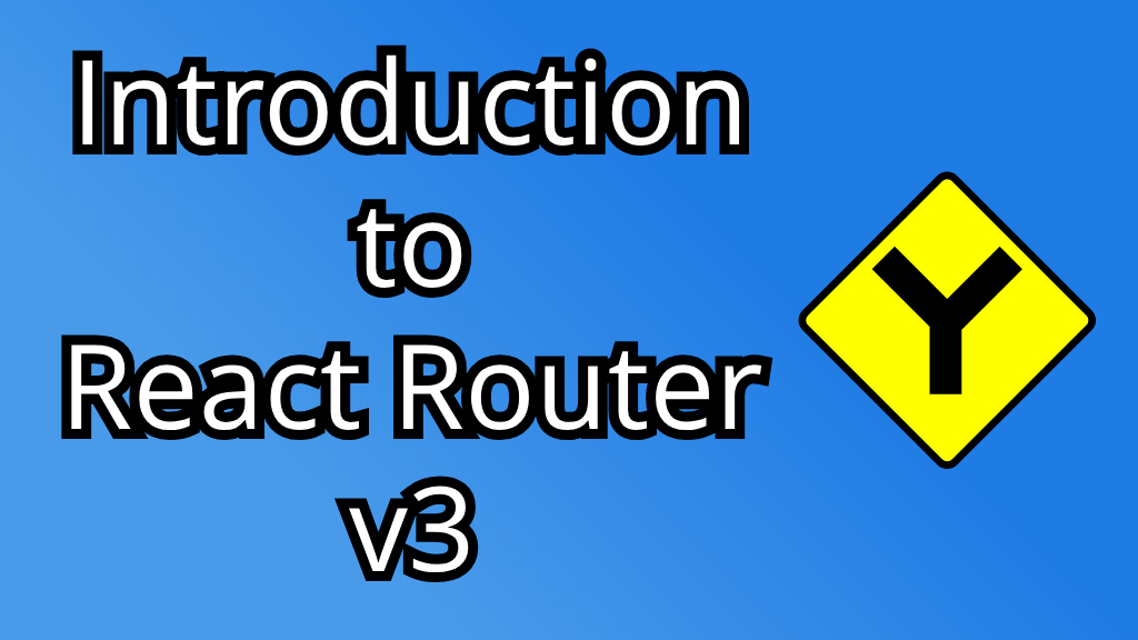 courses: Introduction to React Router v3